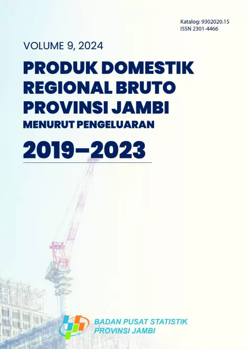Produk Domestik Regional Bruto Provinsi Jambi Menurut Pengeluaran 2019-2023