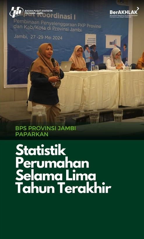 BPS Provinsi Jambi Paparkan Statistik Perumahan Selama Lima Tahun Terakhir