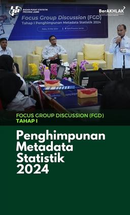 Focus Group Discussion (FGD) Tahap I Penghimpunan Metadata Statistik 2024