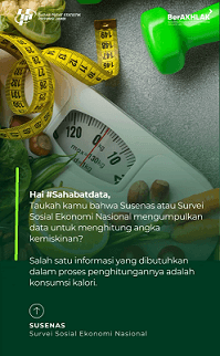 Susenas bertanya: “kamu makan apa aja sih?” Untuk apa ya??