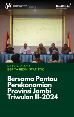 Bersama Pantau Perekonomian Provinsi Jambi Triwulan III-2024