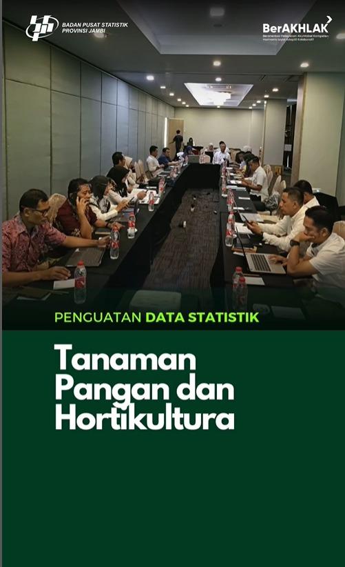 Penguatan Data Statistik Tanaman Pangan dan Hortikultura