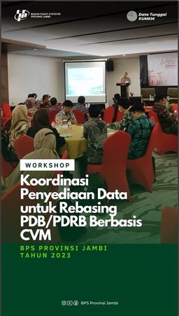 Workshop Koordinasi Eksplorasi dan Penyediaan Data untuk Rebasing PDRB Provinsi Jambi Tahun 2023