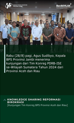 Knowledge Sharing Bureaucratic Reform [Visit of the BPS Regional Team of Aceh and Riau Provinces]