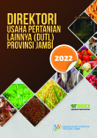 Direktori Usaha Pertanian Lainnya Provinsi Jambi 2022