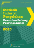 Statistik Industri Pengolahan Besar dan Sedang Provinsi Jambi 2020